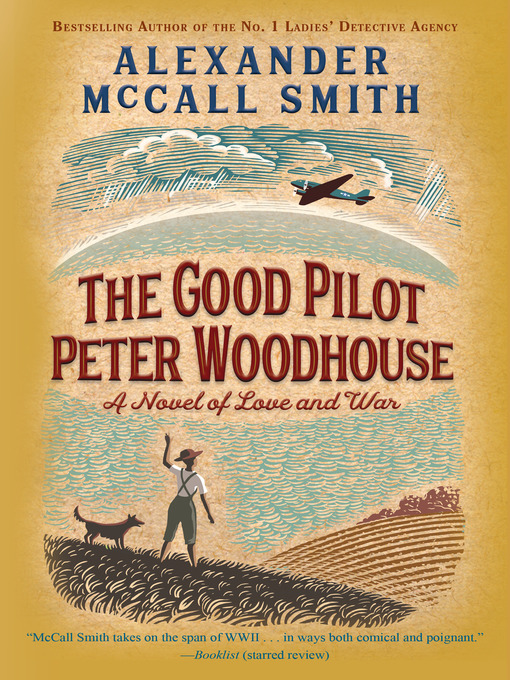 Title details for The Good Pilot Peter Woodhouse by Alexander McCall Smith - Available